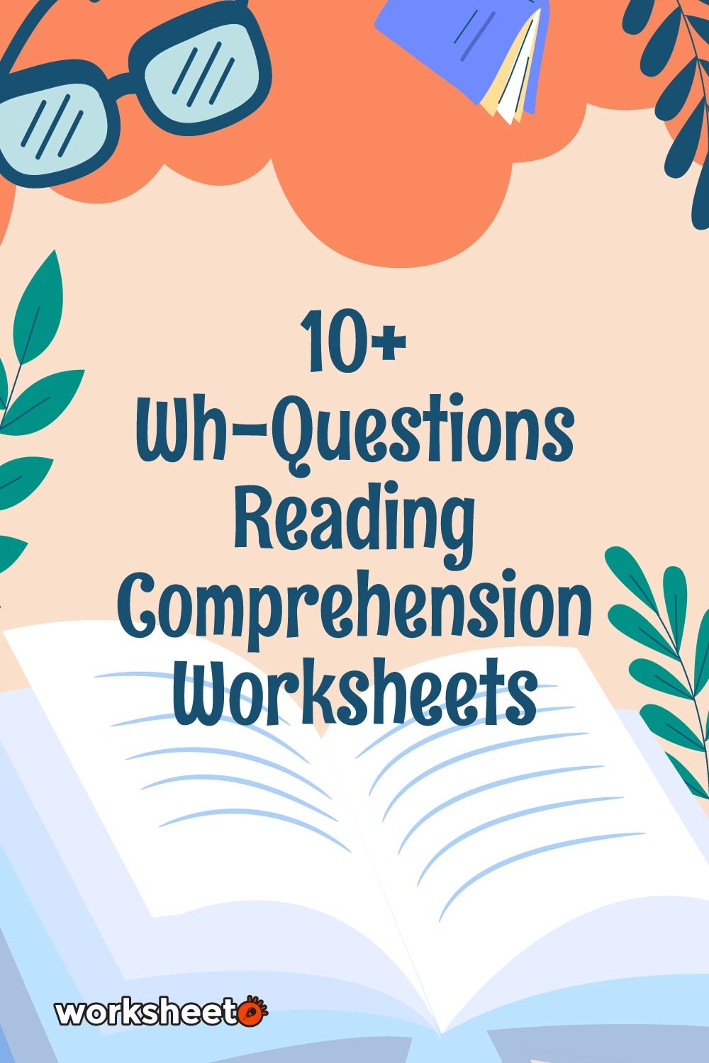 18 Wh Questions Reading Comprehension Worksheets Free PDF At Worksheeto
